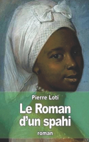 Le Roman d'un spahi