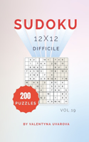 Sudoku: 200 Difficile Puzzles 12x12 vol. 19(19 Sudoku)