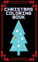 Christmas Coloring Book: A Coloring Book for Adults Featuring Beautiful Winter Florals, Festive Ornaments and Relaxing Christmas Scenes