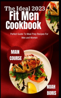 The Ideal 2023 Fit Men Cookbook