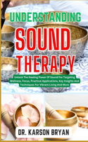 Understanding Sound Therapy