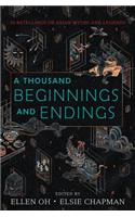 Thousand Beginnings and Endings