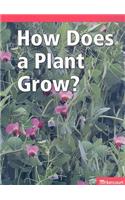 Science Leveled Readers: Below-Level Reader Grade K How Does/Plant Grow?