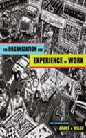 Organization and Experience of Work