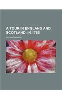 A Tour in England and Scotland, in 1785