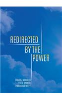 Redirected by the Power
