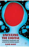 Uncoding the Digital