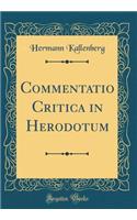Commentatio Critica in Herodotum (Classic Reprint)