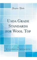 Usda Grade Standards for Wool Top (Classic Reprint)