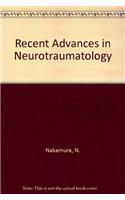 Recent Advances in Neurotraumatology
