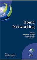 Home Networking: First IFIP WG 6.2 Home Networking Conference (IHN'2007), Paris, France, December 10-12, 2007(256 IFIP Advances in Information and Communication Technology)