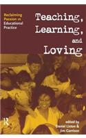 Teaching, Learning, and Loving