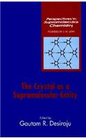 The Crystal as a Supramolecular Entity
