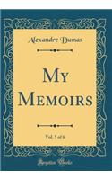My Memoirs, Vol. 5 of 6 (Classic Reprint)