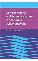 Control Theory and Dynamic Games in Economic Policy Analysis