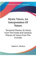 Mystic Voices, An Interpretation Of Nature