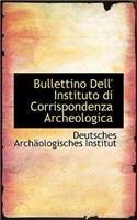 Bullettino Dell' Instituto Di Corrispondenza Archeologica