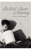 The Child's Secret of Learning: (English)