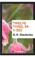 Twelve Types, Pp. 1-202