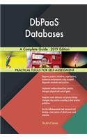DbPaaS Databases A Complete Guide - 2019 Edition