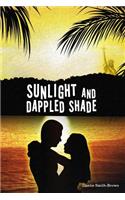 Sunlight and Dappled Shade