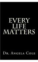 Every Life Matters