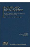 Plasma and Fusion Science: 17th IAEA Technical Meeting on Research Using Small Fusion Devices