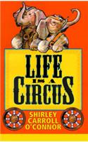 Life is a Circus