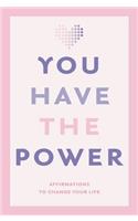 You Have the Power