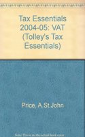 Tax Essentials (2004-05): VAT (Tax Essentials: VAT)