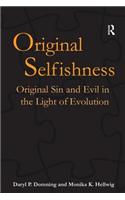 Original Selfishness