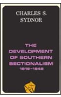 The Development of Southern Sectionalism, 1819-1848