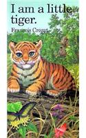 I Am a Little Tiger: Mini
