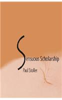 Senuous Scholarship