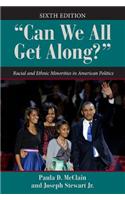 Can We All Get Along?: Racial and Ethnic Minorities in American Politics