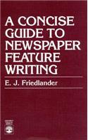 A Concise Guide to Newspaper Feature Writing