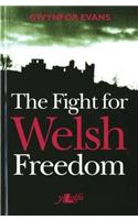 The Fight for Welsh Freedom