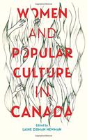 Women and Popular Culture in Canada