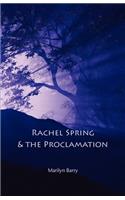 Rachel Spring and the Proclamation