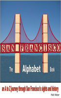 San Francisco: The Alphabet Book