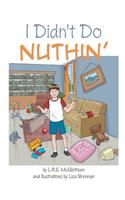 I Didn't Do Nuthin'