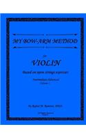 My Bow-Arm Method for Violin Intermidiate-Advanced I