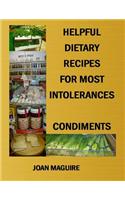 Helpful Dietary Recipes For Most Intolerance Condiments