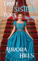 Three Sisters Torn - Brigette - Book 2