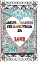 Adult coloring The magic world of Love