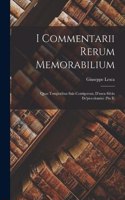 I Commentarii Rerum Memorabilium