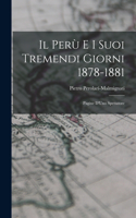 Il Perù e i Suoi Tremendi Giorni 1878-1881