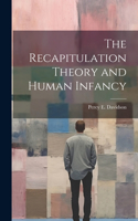 Recapitulation Theory and Human Infancy