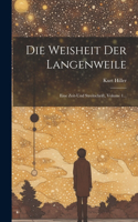 Weisheit Der Langenweile