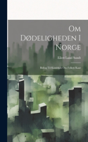 Om Dødeligheden I Norge